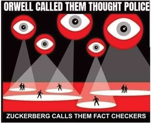 message-orwell-called-them-thought-police-zuckerberg-calls-them-fact-checkers